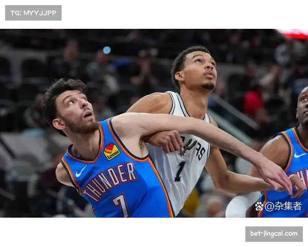 马刺豪取六连胜战术体系解析 文班亚马40分展现内线统治力